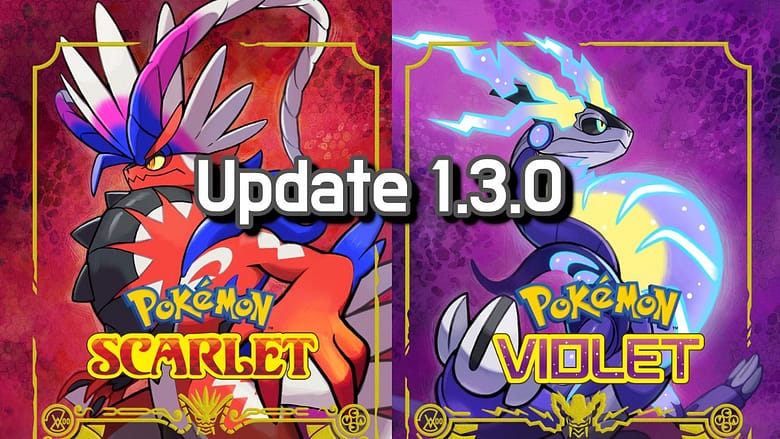 Pokemon Scarlet and Violet update 1.3.0